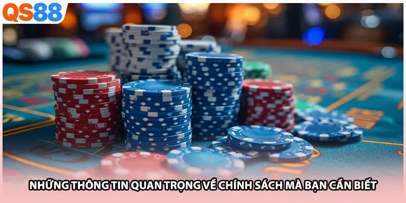 Những thông tin quan trọng về chính sách mà bạn cần biết