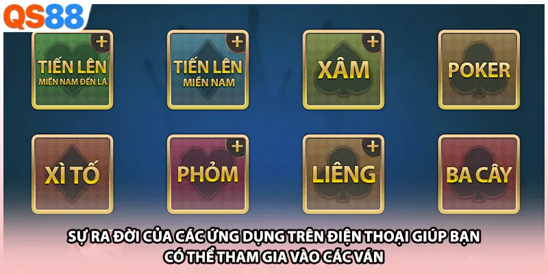 Sự ra đời của các ứng dụng trên điện thoại giúp bạn có thể tham gia vào các ván 
