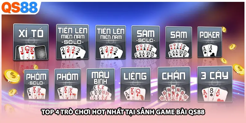 Top 4 trò chơi hot nhất tại sảnh game bài QS88